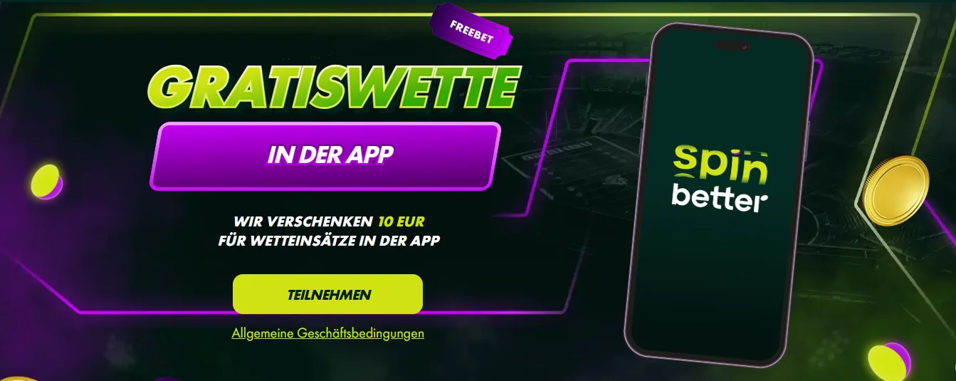 Gratiswette bis 10 EUR exklusiv in der SpinBetter App